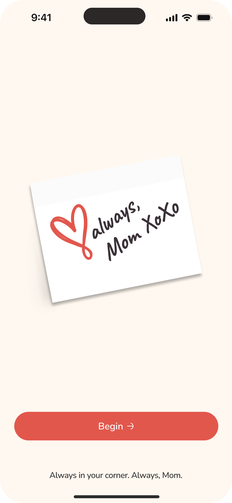 Love Always, Mom opening screen with a handwritten note and Begin action
